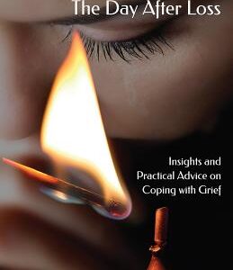 Mourning: The Day After Loss: Insights and Practical Advice on Coping with Grief